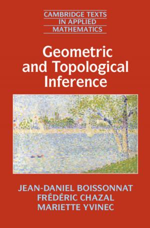 Cover of the book Geometric and Topological Inference by 