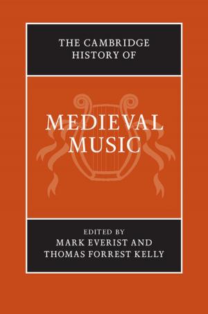Cover of the book The Cambridge History of Medieval Music by Stacey Margolis