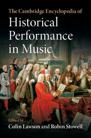 Cover of the book The Cambridge Encyclopedia of Historical Performance in Music by 