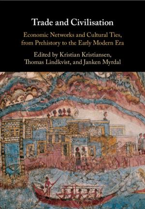 Cover of the book Trade and Civilisation by Edward Brunet, Richard E. Speidel, Jean E. Sternlight, Stephen H. Ware