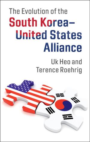 Cover of the book The Evolution of the South Korea–United States Alliance by Geoffrey Sanborn