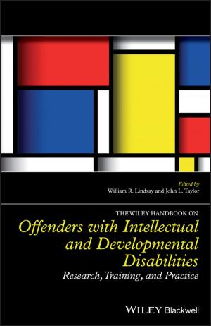 Cover of the book The Wiley Handbook on Offenders with Intellectual and Developmental Disabilities by Douglas Conant, Mette Norgaard