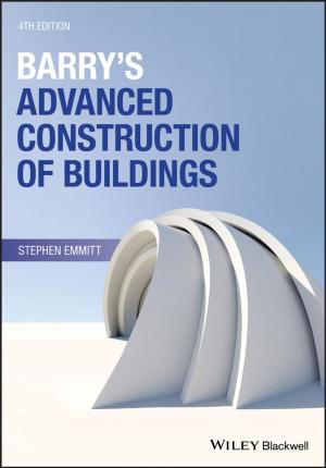 Cover of the book Barry's Advanced Construction of Buildings by Pip Jones, Liz Bradbury, Shaun LeBoutillier