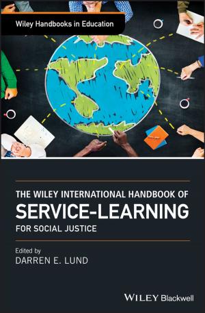 Cover of the book The Wiley International Handbook of Service-Learning for Social Justice by Alexandra van der Geer, John de Vos, George Lyras, Michael Dermitzakis