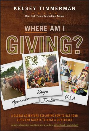 Book cover of Where Am I Giving: A Global Adventure Exploring How to Use Your Gifts and Talents to Make a Difference