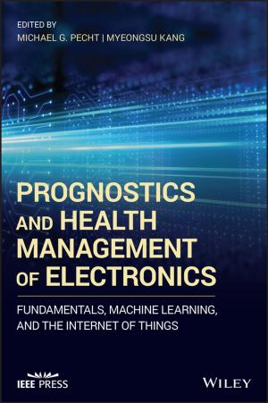 Cover of the book Prognostics and Health Management of Electronics by Dane Cameron