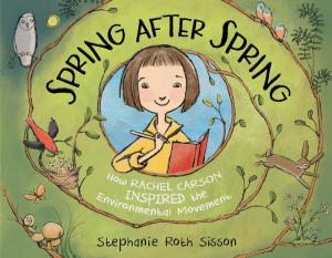 Cover of the book Spring After Spring by Stephen Savage