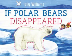 Cover of the book If Polar Bears Disappeared by Caragh M. O'Brien
