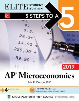 Cover of the book 5 Steps to a 5: AP Microeconomics 2019 Elite Student Edition by Jon A. Christopherson, David R. Carino, Wayne E. Ferson