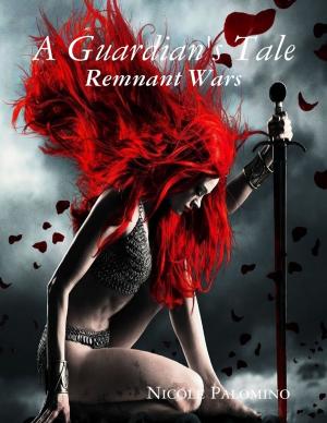 bigCover of the book A Guardian's Tale: Remnant Wars by 