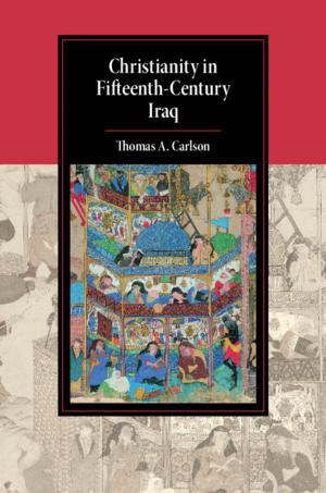 Book cover of Christianity in Fifteenth-Century Iraq