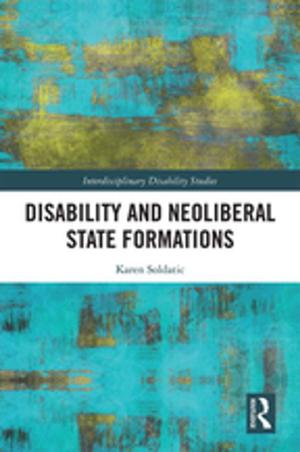 Cover of the book Disability and Neoliberal State Formations by Robert H. Freilich, Michael M. Shultz
