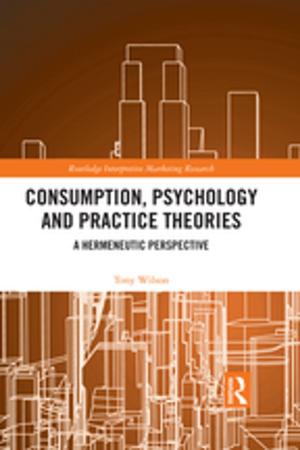 bigCover of the book Consumption, Psychology and Practice Theories by 
