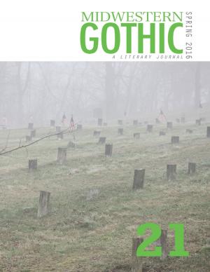 Cover of the book Midwestern Gothic: Spring 2016 Issue 21 by Rock Page
