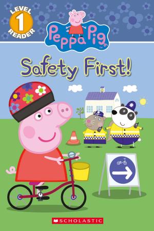 Cover of the book Safety First! (Peppa Pig: Level 1 Reader) by Claire Evans