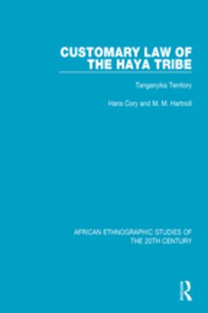 Cover of the book Customary Law of the Haya Tribe by William C. Buhrow