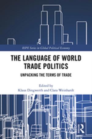 Cover of the book The Language of World Trade Politics by Anthony Tribe