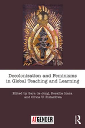 Cover of the book Decolonization and Feminisms in Global Teaching and Learning by Hui Zhong
