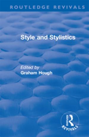 Cover of the book Routledge Revivals: Style and Stylistics (1969) by Robert W. Firestone, Lisa Firestone, Joyce Catlett