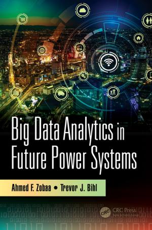 Cover of the book Big Data Analytics in Future Power Systems by Allan F.M. Barton