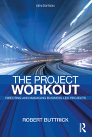 Cover of the book The Project Workout by Kevin C. Desouza, Tobin Hensgen