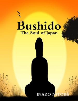 Cover of the book Bushido: The Soul of Japan by Jack R Ernest