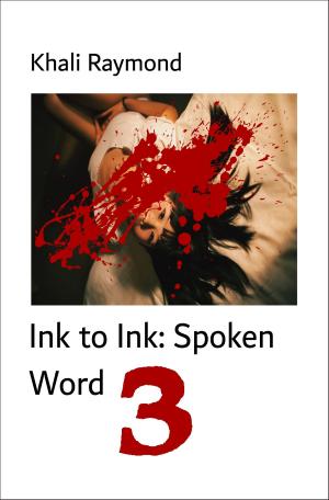 Book cover of Ink to Ink: Spoken Word 3