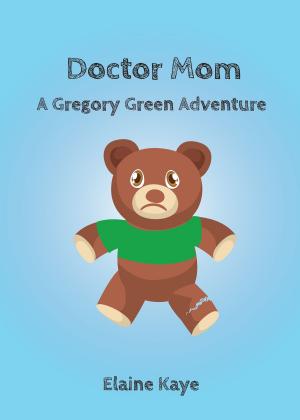 Book cover of Doctor Mom (A Gregory Green Adventure)