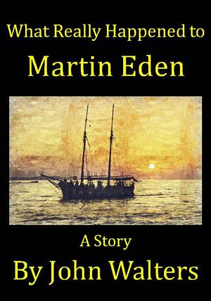 Book cover of What Really Happened to Martin Eden