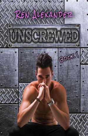 Cover of the book Unscrewed by L.A. Lancy