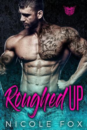 Cover of the book Roughed Up: An MC Romance by Josie Walker