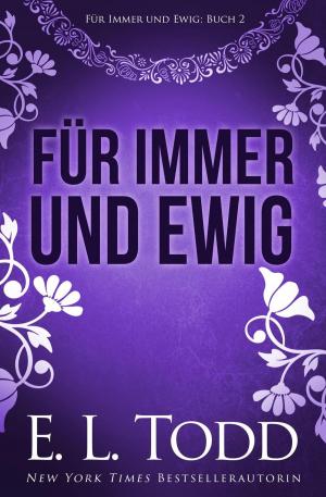 Cover of the book Für Immer und Ewig by Marianne Morea