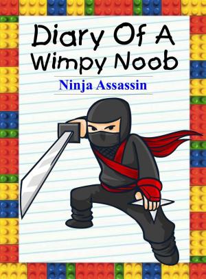 Book cover of Diary Of A Wimpy Noob: Ninja Assassin