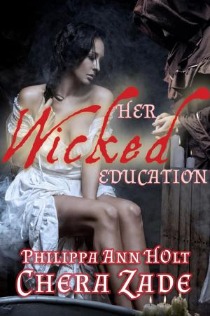 Cover of the book Her Wicked Education by Philippa Ann Holt