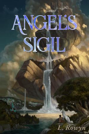 Cover of the book Angel's Sigil by Keith Soares