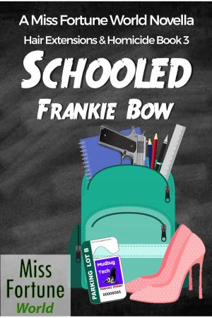 Cover of the book Schooled by Frankie Bow