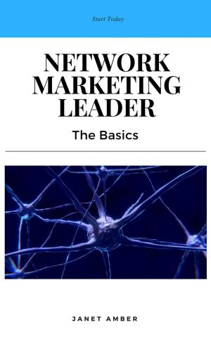 Cover of the book Network Marketing Leader: The Basics by S. M. Payne