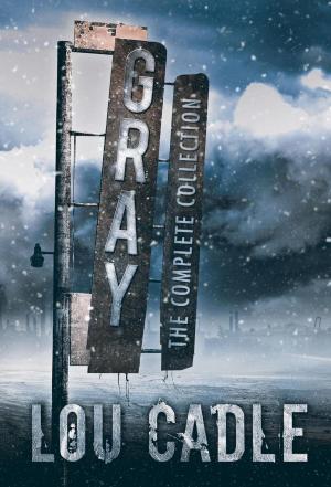Cover of the book Gray: The Complete Collection by Mark Butler