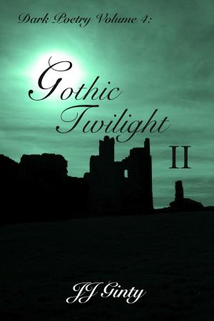 Book cover of Dark Poetry, Volume 4: Gothic Twilight II