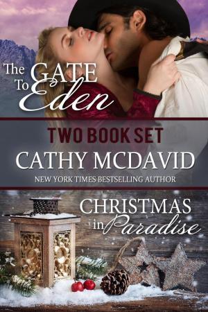 Book cover of Historical Western Romance Two Book Set: The Gate to Eden and Christmas in Paradise