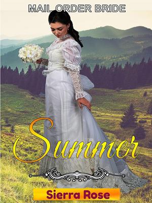 Cover of the book Mail Order Bride: Summer by W.J. May, Tiffany Evans, C.M. Owens, Chrissy Peebles