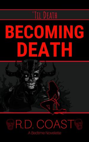 Cover of the book Becoming Death by D. Marcus Webb, Sr.
