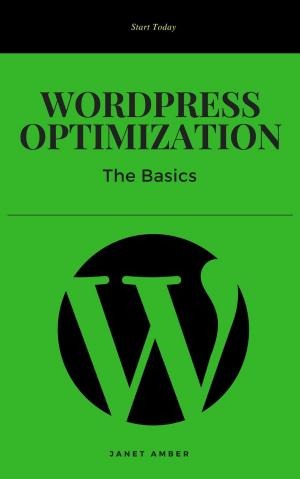 Cover of the book WordPress Optimization: The Basics by Jenice Adams