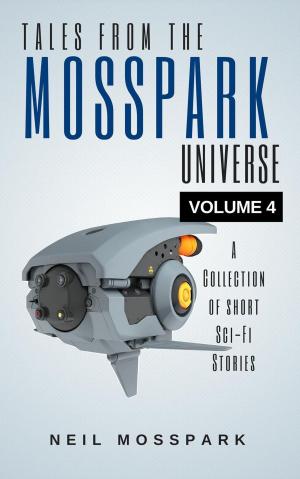 Book cover of Tales from the Mosspark Universe: Vol. 4