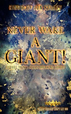 Cover of the book Never Wake A Giant! by ERNEST EJIKE