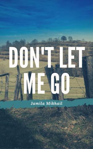 Cover of Don't Let Me Go