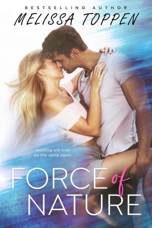 Cover of the book Force of Nature by Melissa Toppen