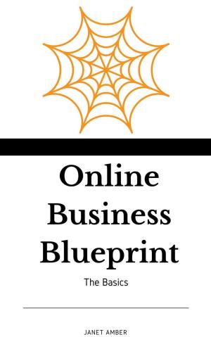 Book cover of Online Business Blueprint: The Basics