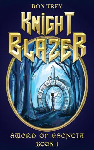 Book cover of Knight Blazer: Sword of Esoncia - Book 1