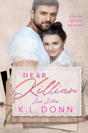 Cover of the book Dear Killian by KL Donn
